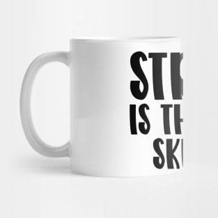 Strong Is The New Skinny Mug